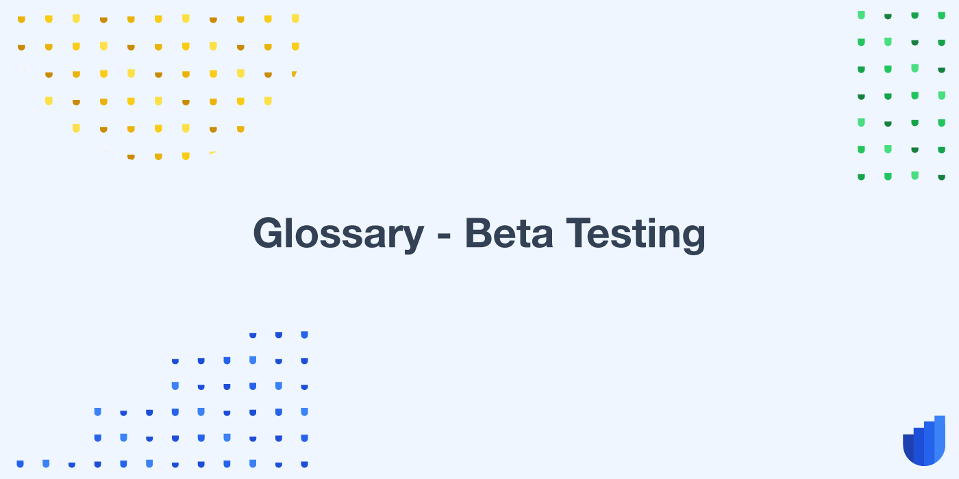 Beta Testing Glossary Userwell