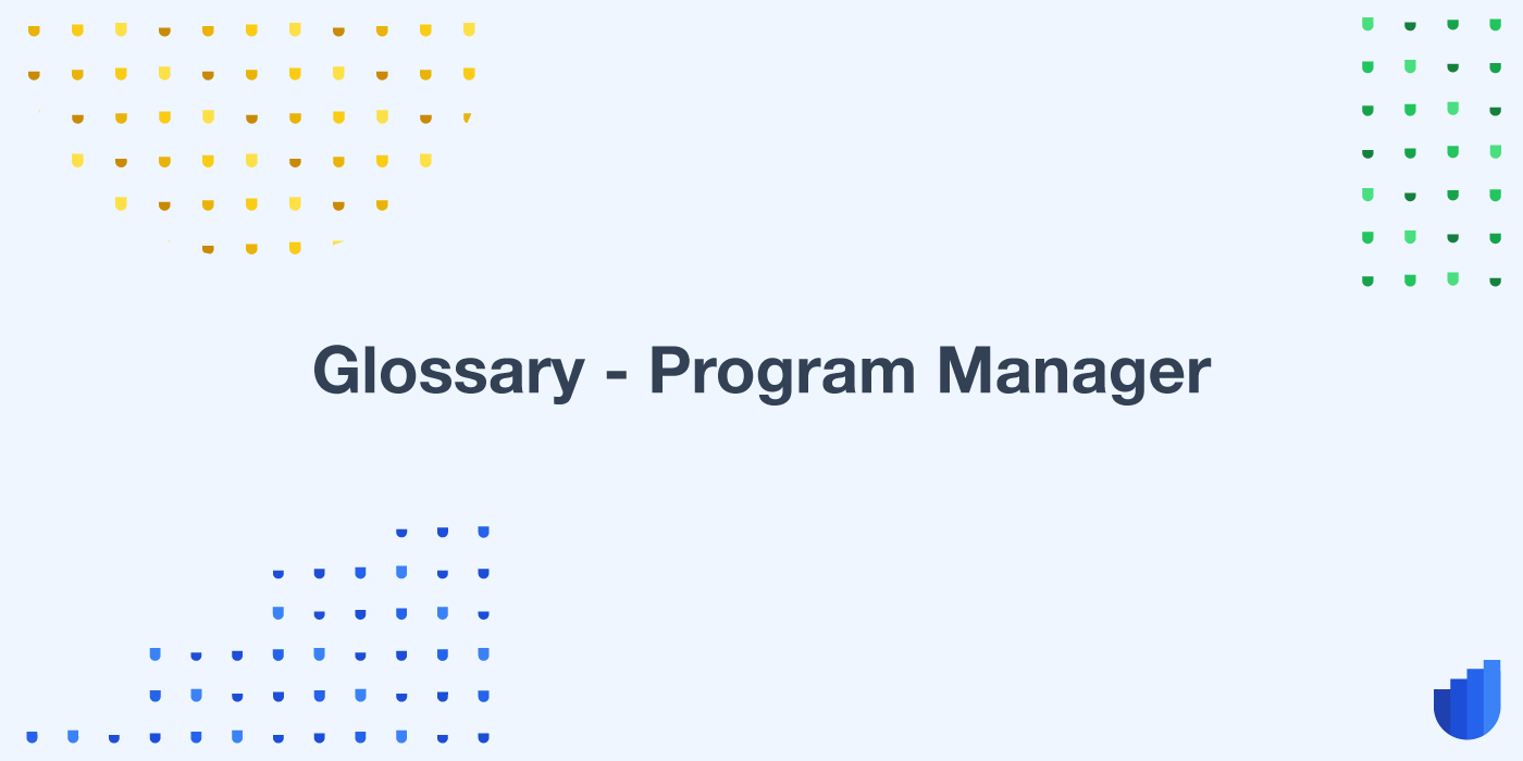 Program Manager Glossary Userwell