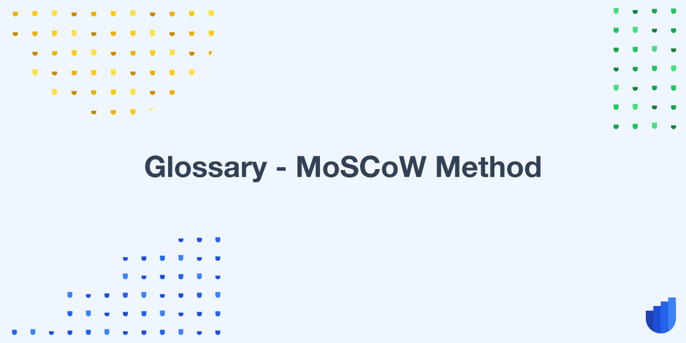 MoSCoW Method Glossary Userwell