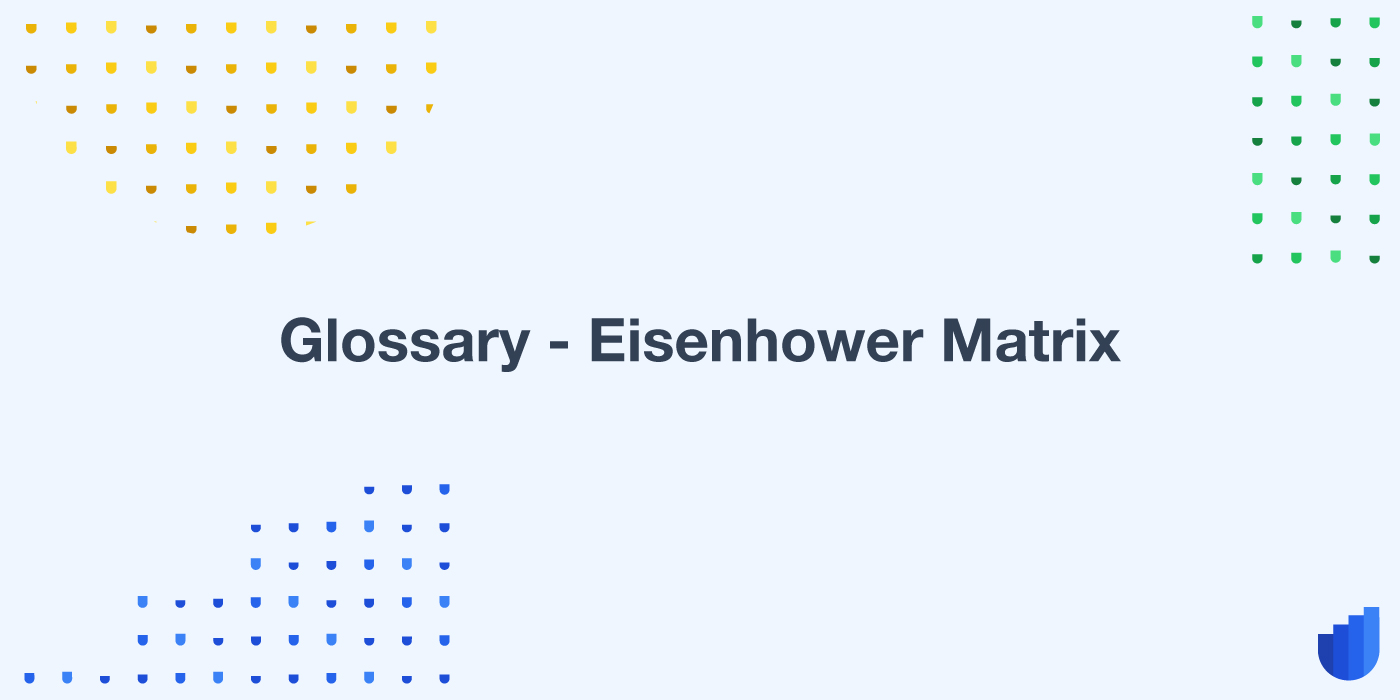 Eisenhower Matrix Glossary Userwell