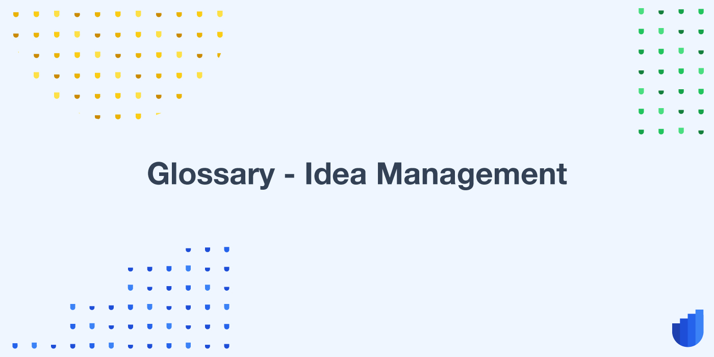 Idea Management Glossary Userwell