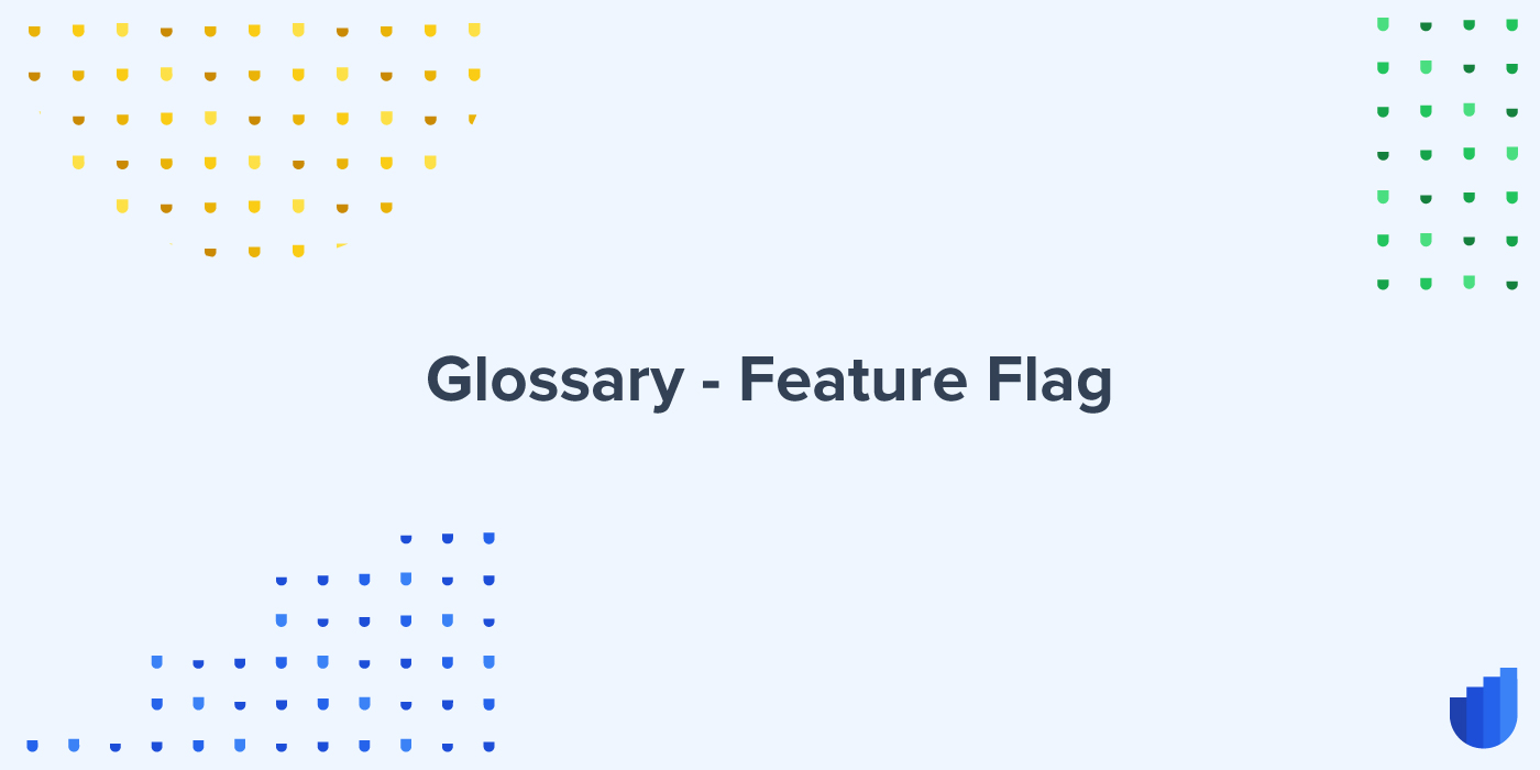 Feature Flag Glossary Userwell
