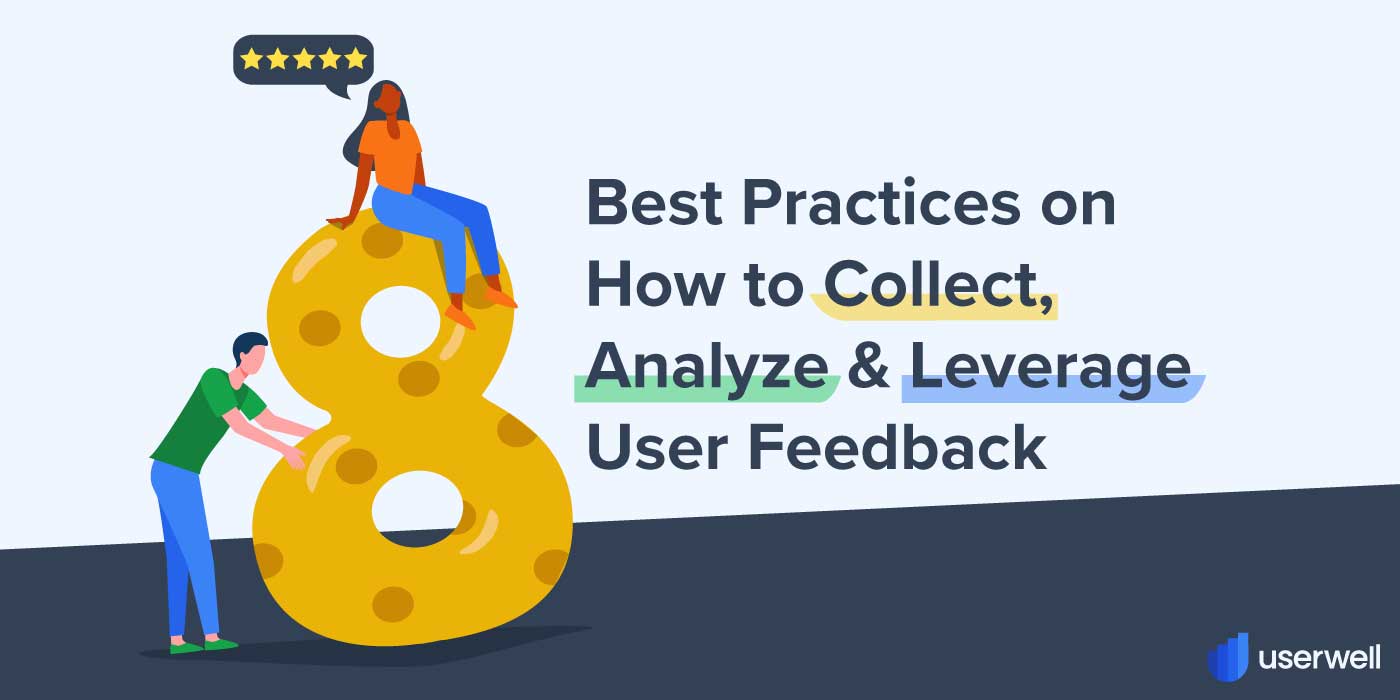 8 best practices on collecting feedback Userwell Blog