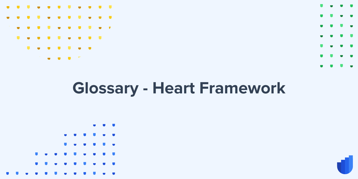 Heart Framework Glossary Userwell