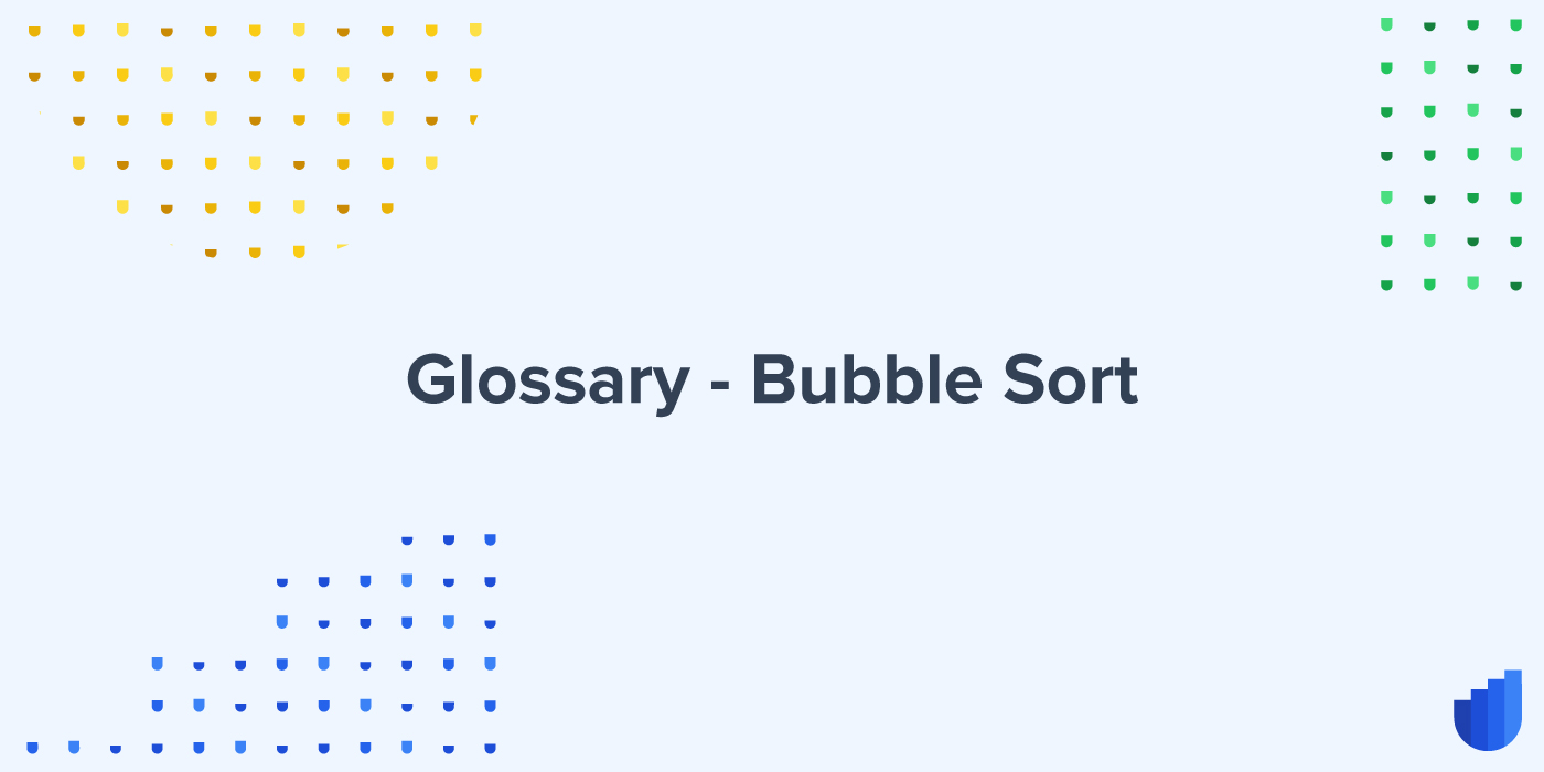 Bubble Sort Glossary Userwell