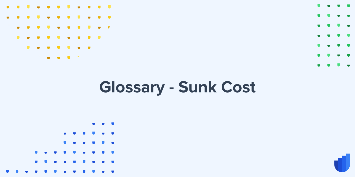 Sunk Cost Glossary Userwell