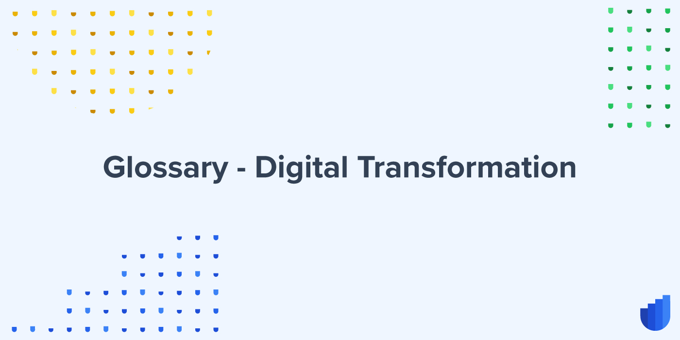 Digital Transformation Glossary Userwell