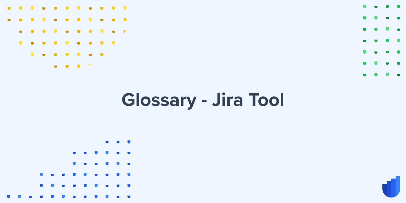 Jira Tool Glossary Userwell