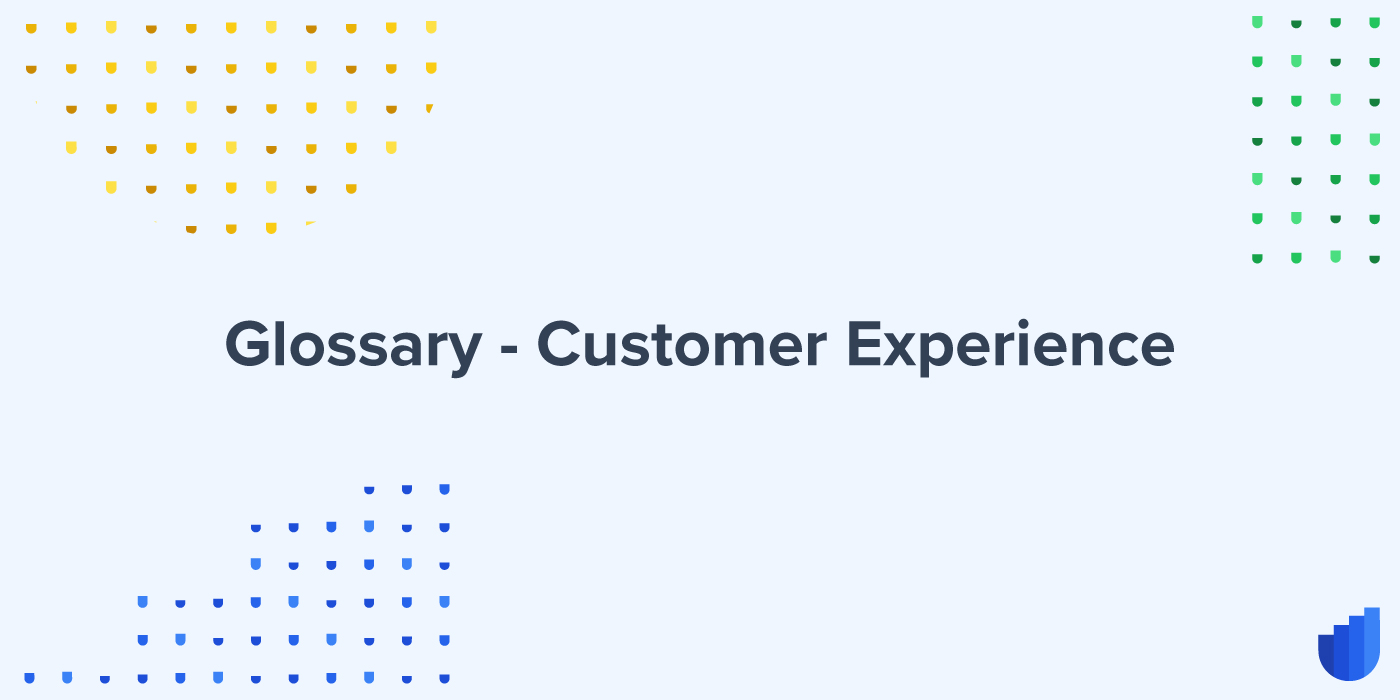 Customer Experience Glossary Userwell